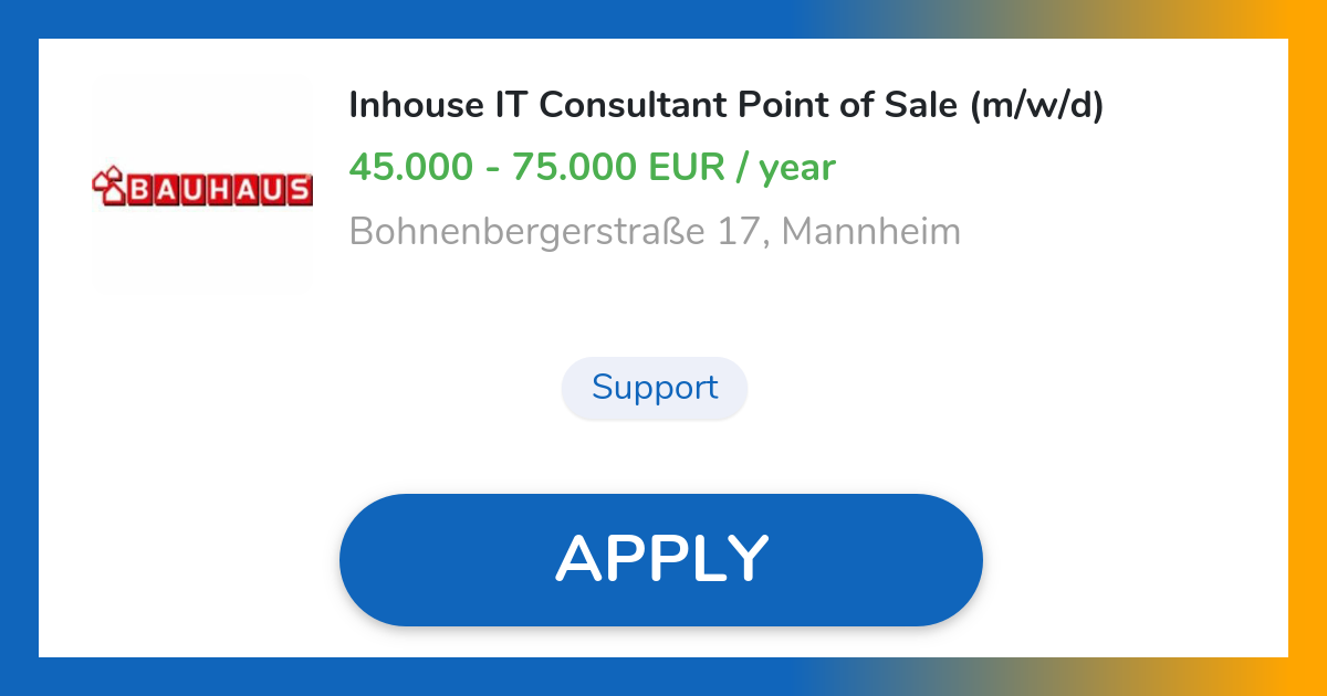 Inhouse IT Consultant Point of Sale (m/w/d) Job in Mannheim BAUHAUS