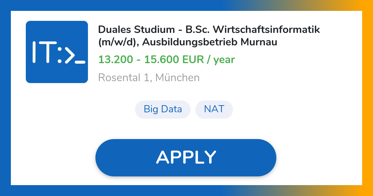 Duales Studium B.Sc. Wirtschaftsinformatik (m/w/d), Ausbildungsbetrieb Murnau Job in München